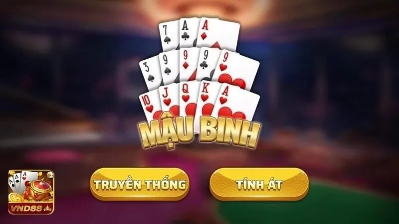 Game bài Mậu Binh VND88, hấp dẫn, lôi cuốn và xanh chín